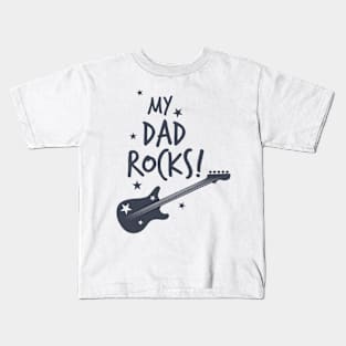 My Dad Rocks Kids T-Shirt